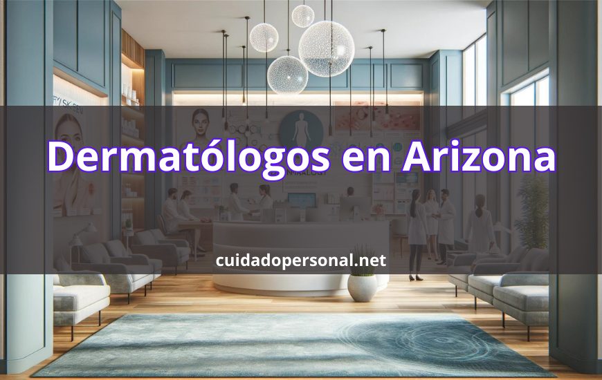 Mejores dermatólogos hispanos en Arizona
